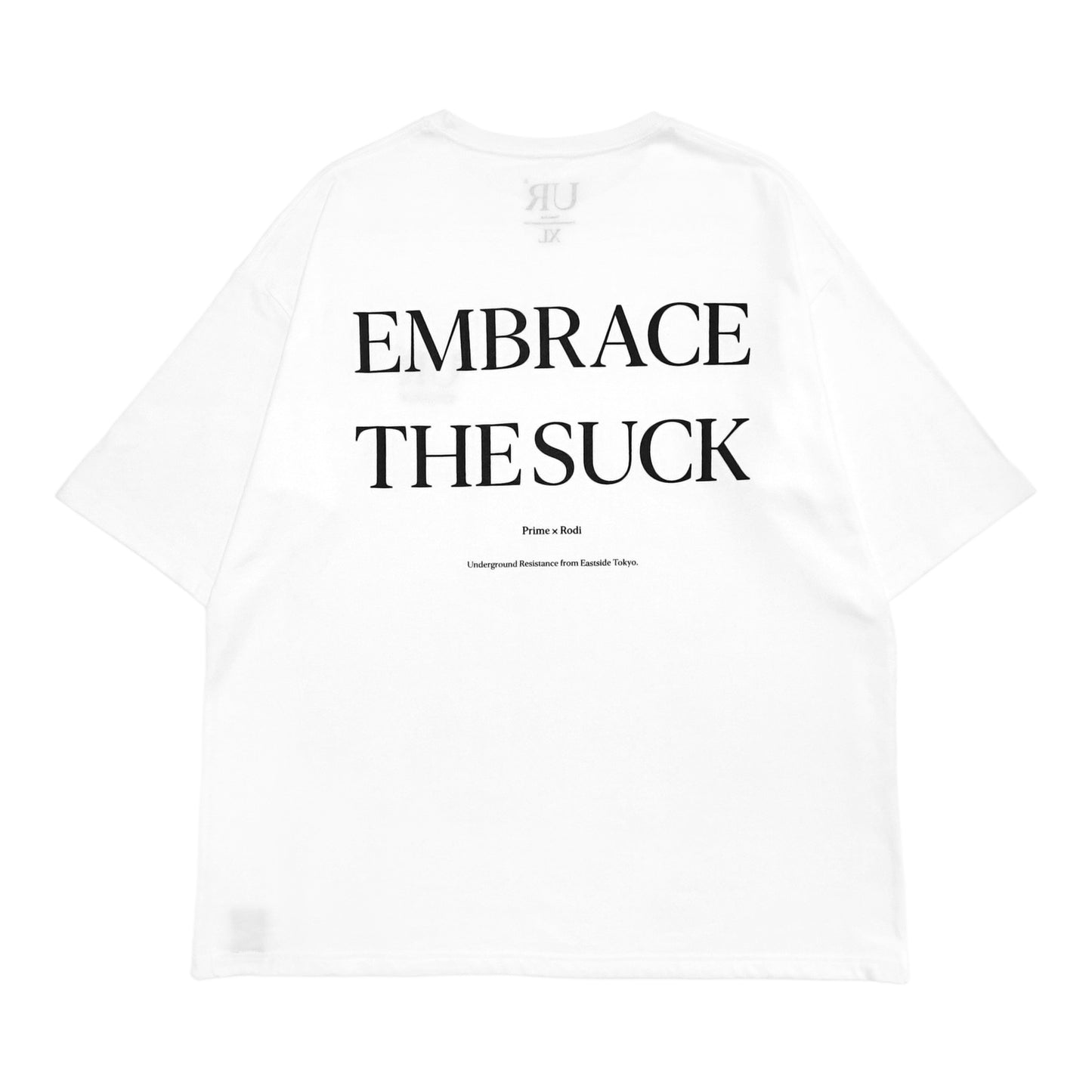 UR® - Embrace The Suck T-Shirt/White